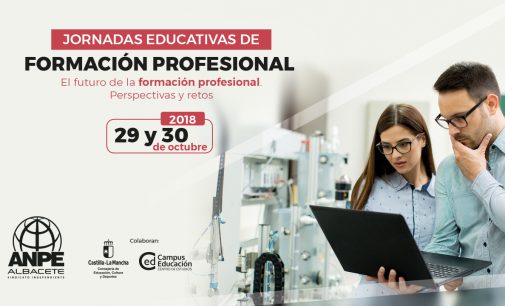 ¡ÚLTIMAS PLAZAS! JORNADAS EDUCATIVAS GRATUITAS DE FORMACIÓN PROFESIONAL: El futuro de la formación profesional. Perspectivas y retos